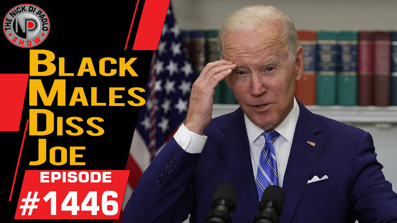 Black Males Diss Biden | Nick Di Paolo Show #1446