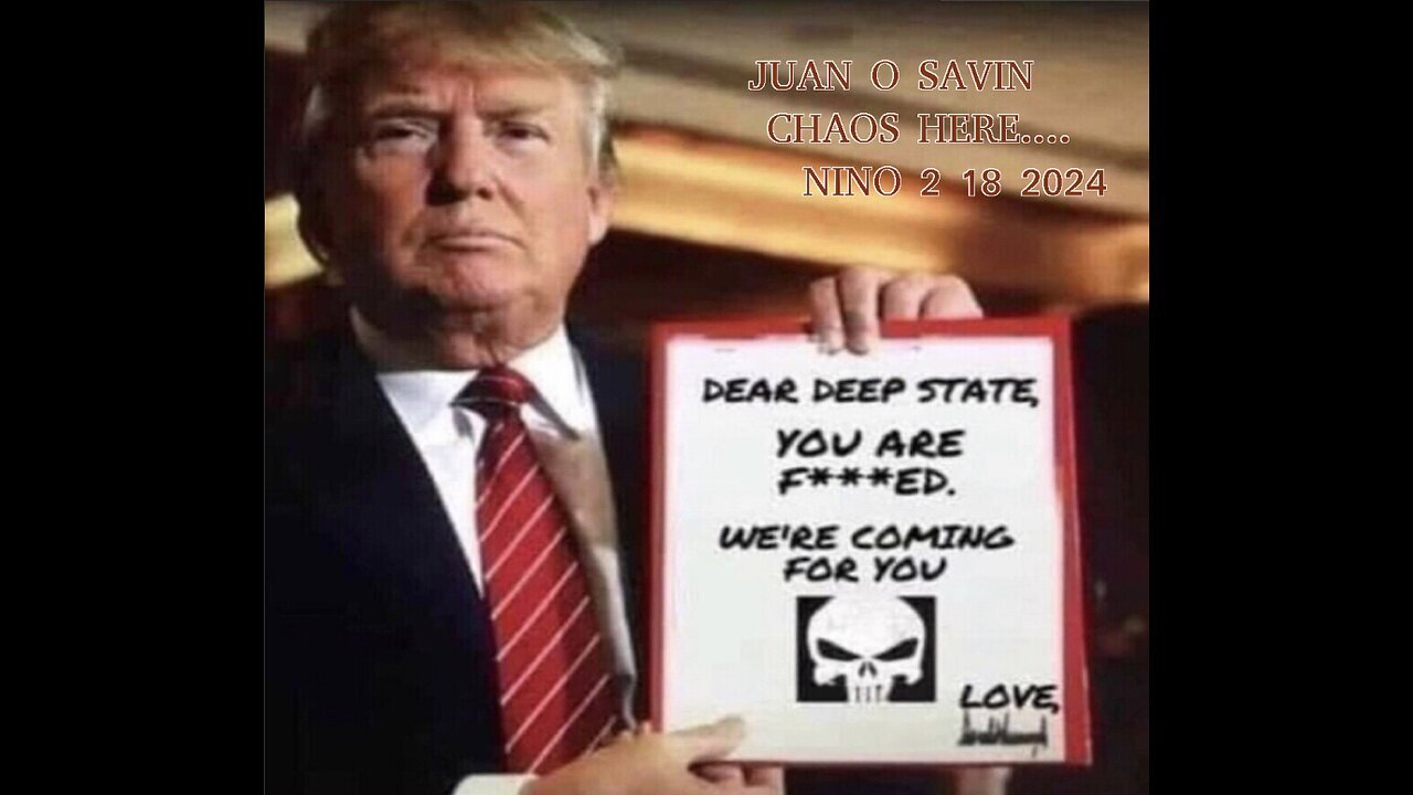 JUAN O SAVIN- Deep State Playbook in Chaos - NINO