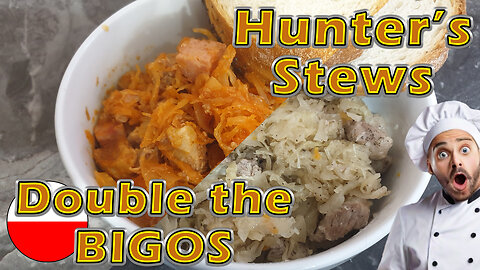 Double the Bigos, two hunters stew recipes in one. Same Dish differently!