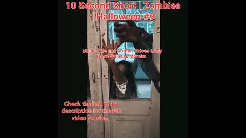 10 Second Short | Zombies |Halloween 2022 | Halloween Music #zombiesurvival #shorts #9