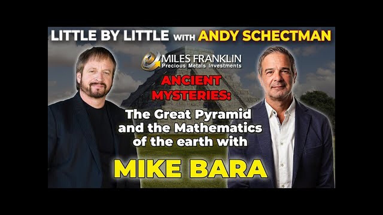 Ancient Mysteries: The Great Pyramid and Earth s Mathematics with Mike Bara (Little By Little)