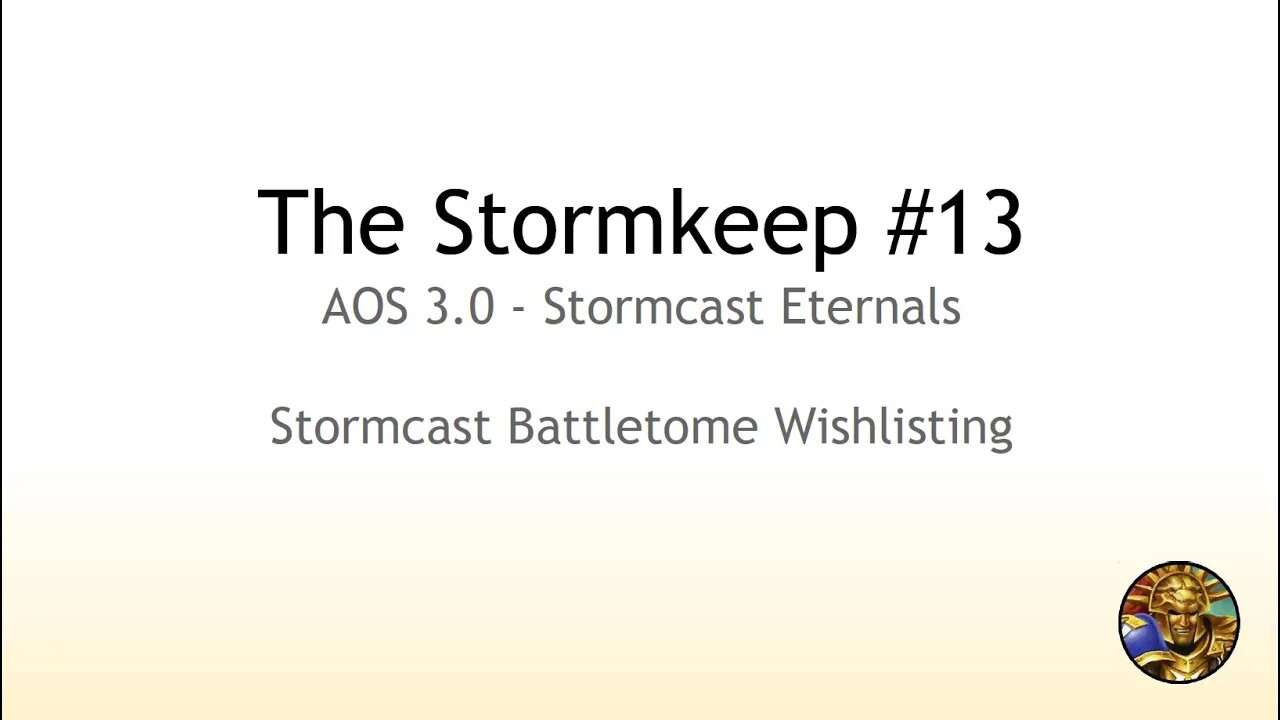 The Stormkeep #13 - Stormcast 3.0 Battletome Wishlisting