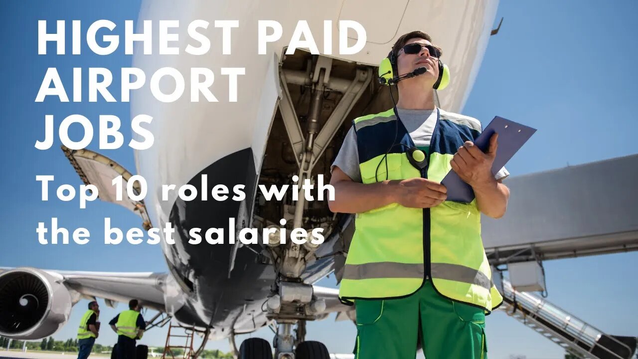 10 High Paying Airport Jobs. The sky is not the limit!