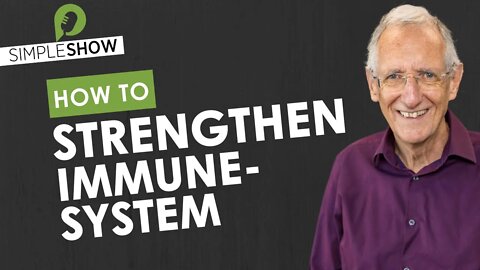 How to strengthen your immune system! Simple and Natural!