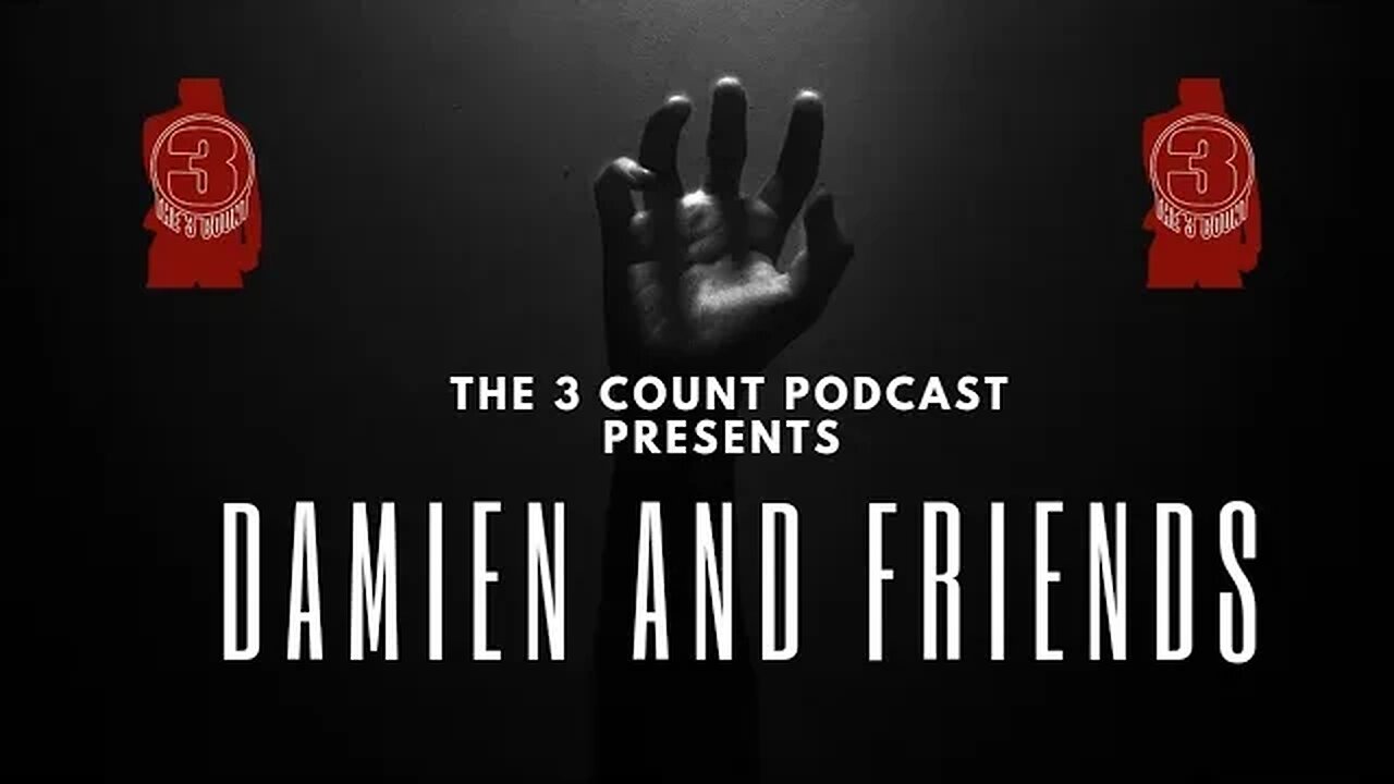 The 3 Count Podcast Presents Chaz and Friends: The One Where It Was Damien And Friends