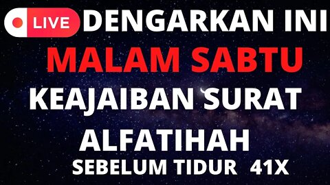 KEUTAMAAN SURAT AL-FATIHAH DIBACA SETIAP MALAM SEBELUM TIDUR