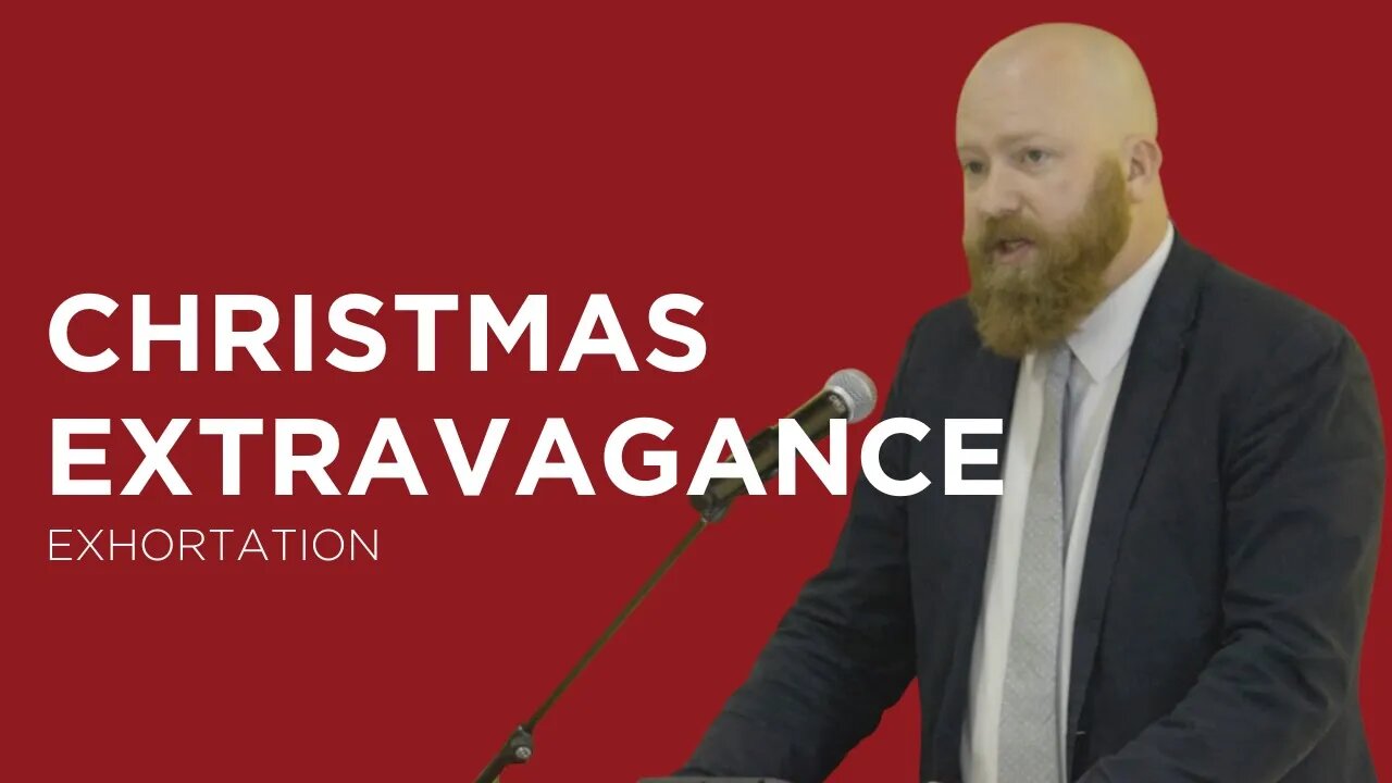 Christmas Extravagance | Toby Sumpter (Exhortation—King's Cross)