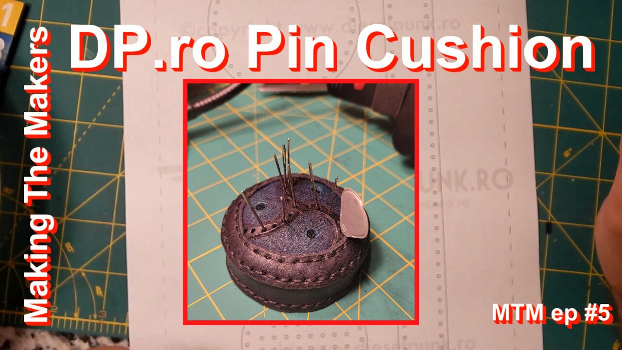 Making The Makers ep.5: Custom Diesel Punk ro. Pin Cushion