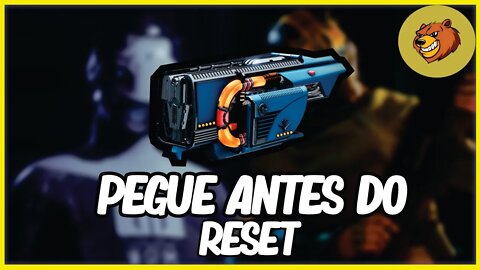 DESTINY 2 │ PEGUE ANTES DO RESET CONFIRA