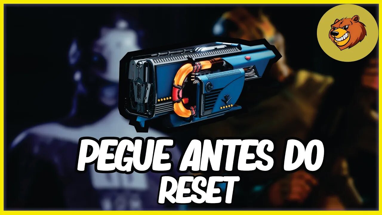 DESTINY 2 │ PEGUE ANTES DO RESET CONFIRA