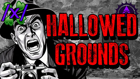 Hallowed Grounds | 4chan /x/ Paranormal Greentext Stories Thread