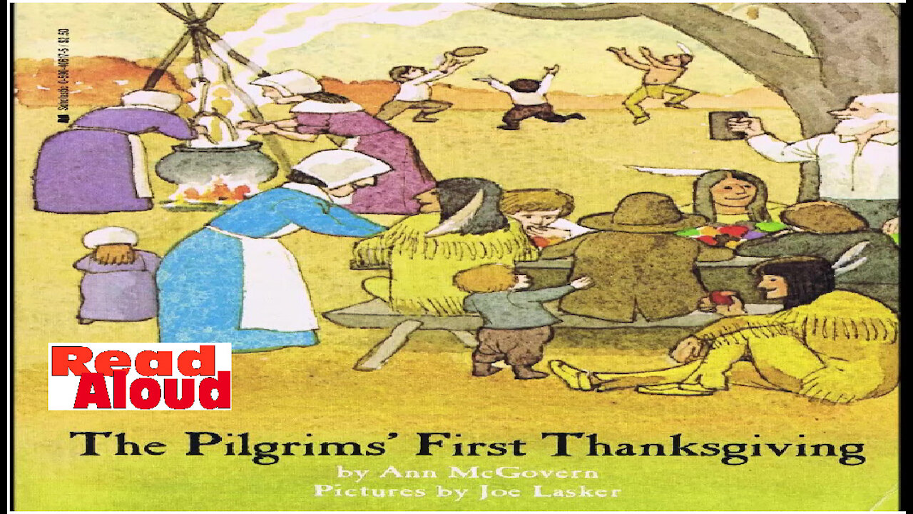 The Pilgrims' First Thanksgiving (Read Aloud) for Children and Adults, too.