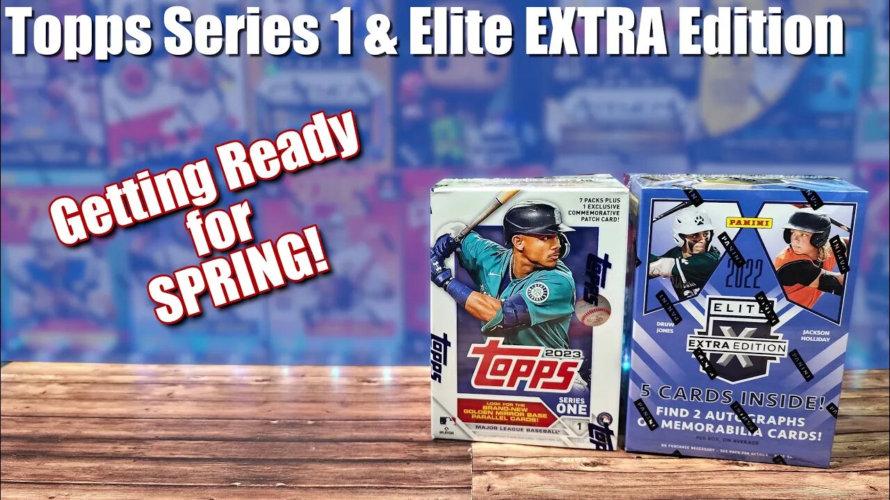 HOW DID I DO? | 2023 Topps Series 1 Baseball & 2022 Elite Extra Edition Blaster Boxes