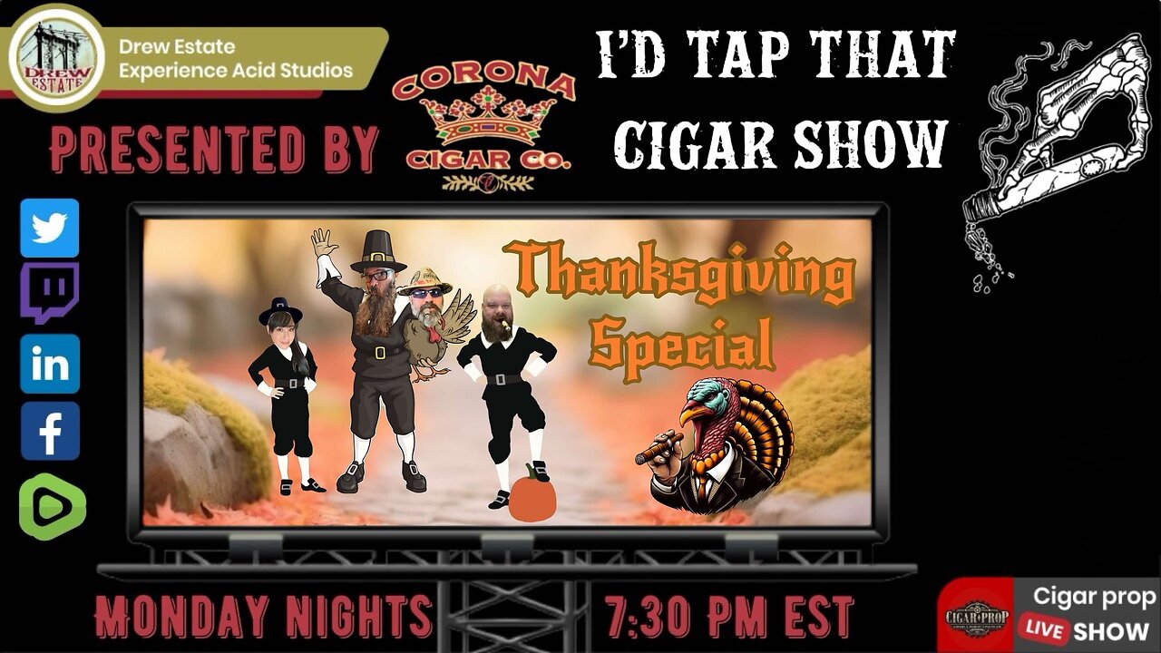 Thanksgiving Special, I'd Tap That Cigar Show Episode 254