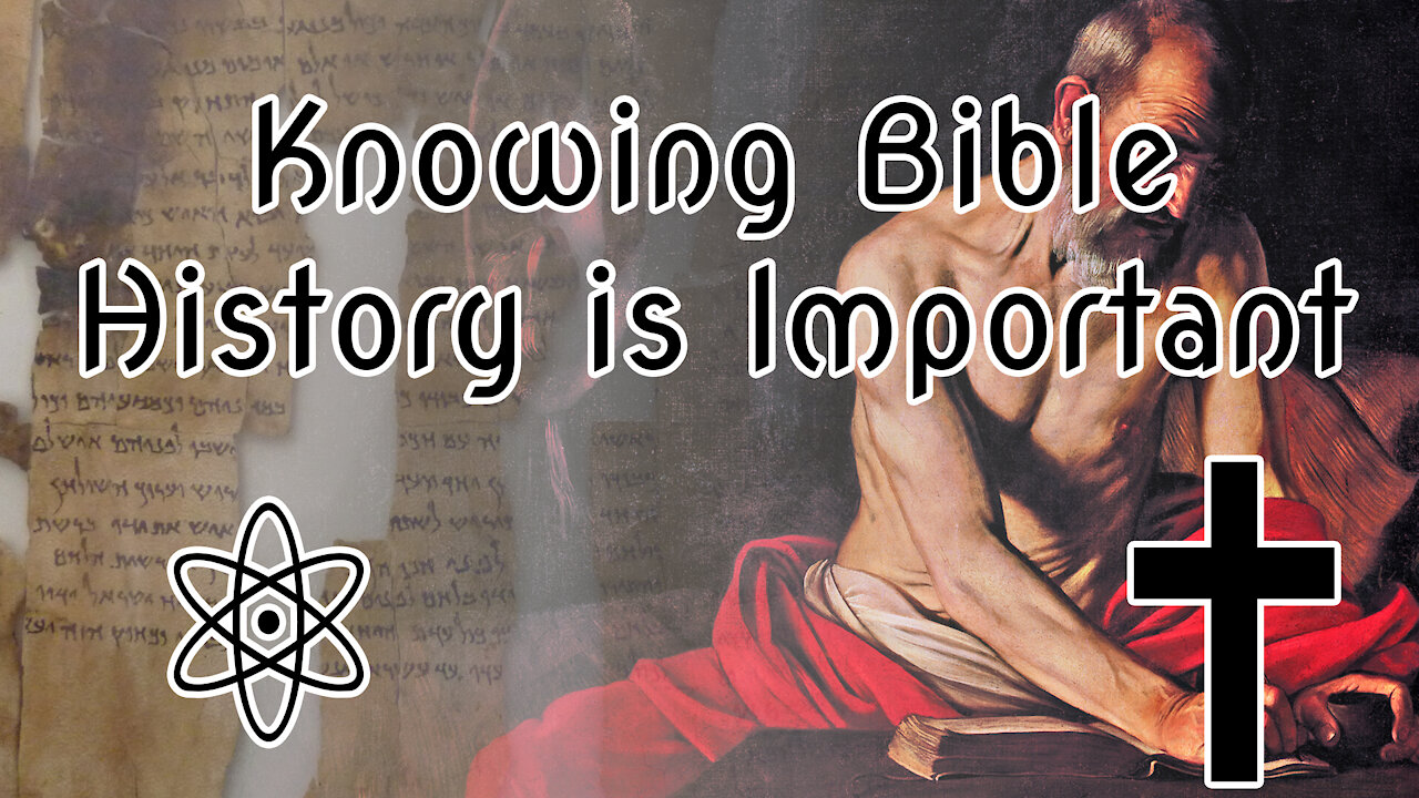 Knowing Bible History is Important! Let Me Explain Why |✝⚛