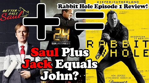 Better Call Saul Meets 24?? Rabbit Hole Episode 1 Review!