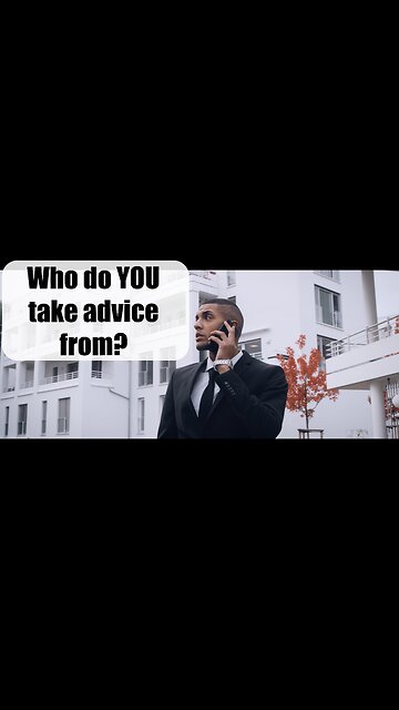 Self Improvement | Who do YOU take advice from