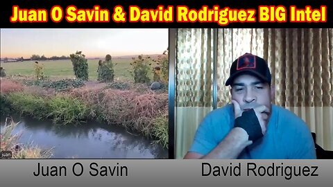 Juan O Savin BIG Intel Oct 2- 'Juan O Savin Sits Down w- David Rodriguez'