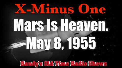 X Minus One 003 Mars Is Heaven May 8,1955