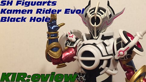 KIR:eview #11 - SH Figuarts Kamen Rider Evol Black Hole