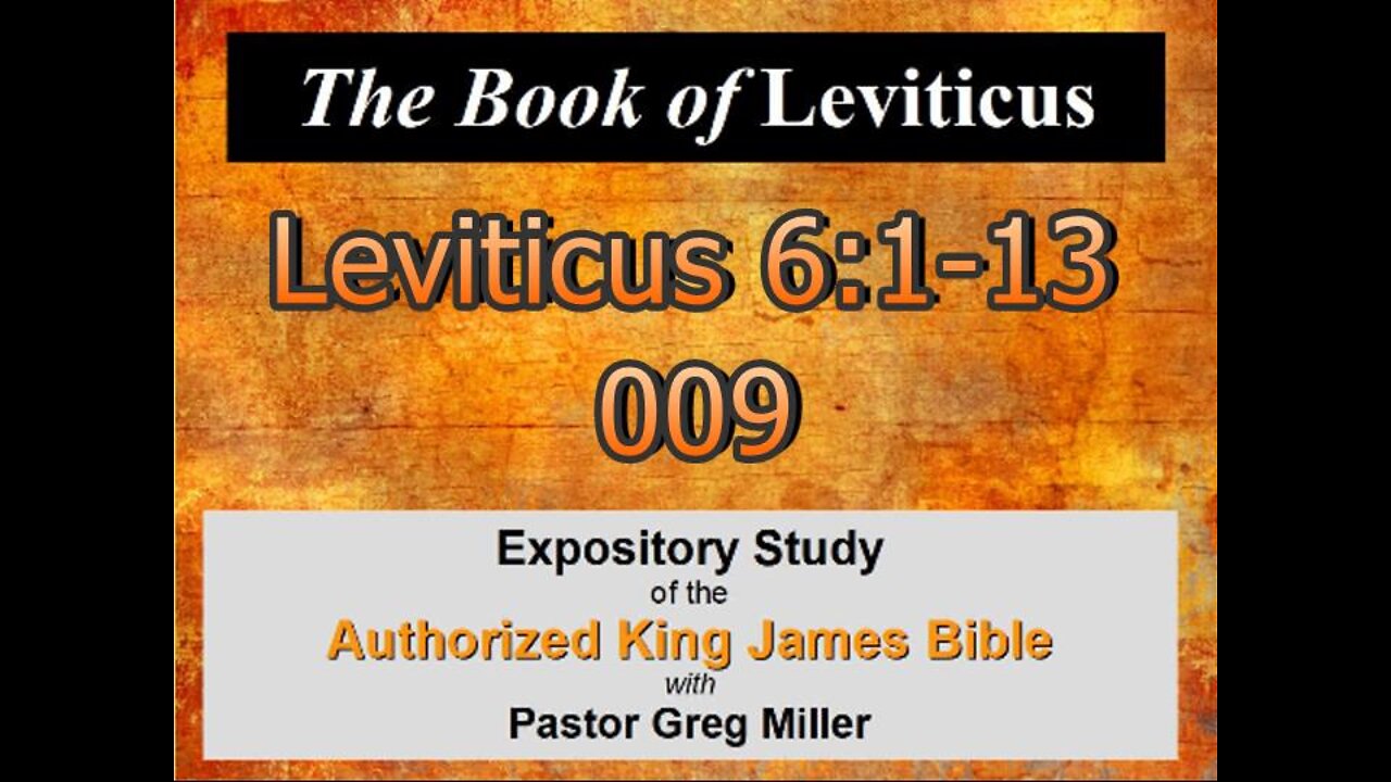 009 Leviticus 6:1-13 (Leviticus Studies)