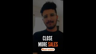 How to close more sales #youtubeshorts #shorts