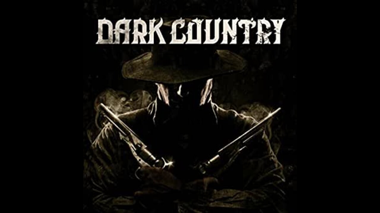 Bad Ass Dark Country Pt. 1