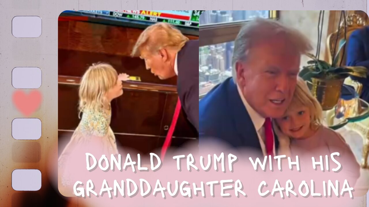 Donald Trump with his Granddaughter Carolina