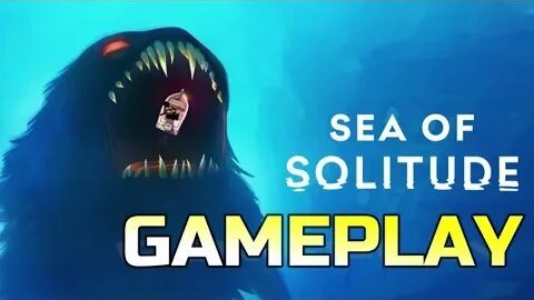 SEA OF SOLITUDE | GAMEPLAY