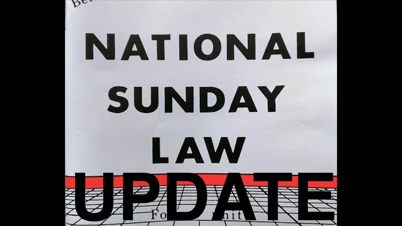 Sunday Law Update and Freedom of Conscience