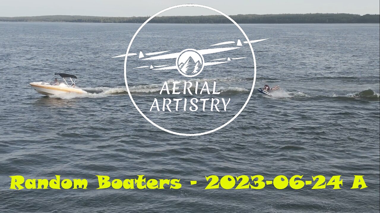 Aerial Artistry - Random boaters 2023-06-24 - part A