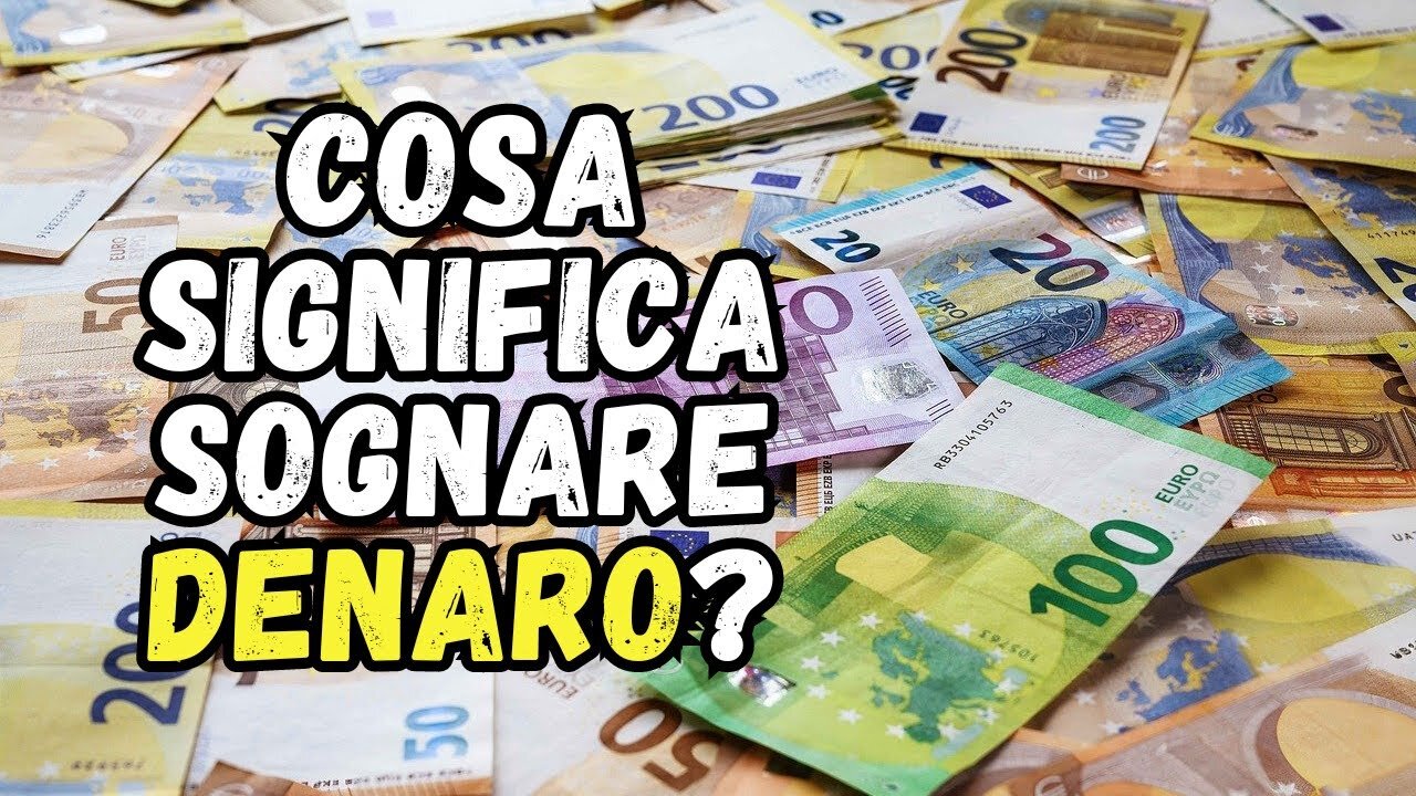 Cosa significa sognare il denaro?