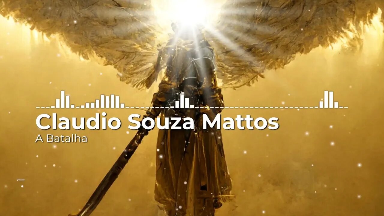 Claudio Souza Mattos - A Batalha