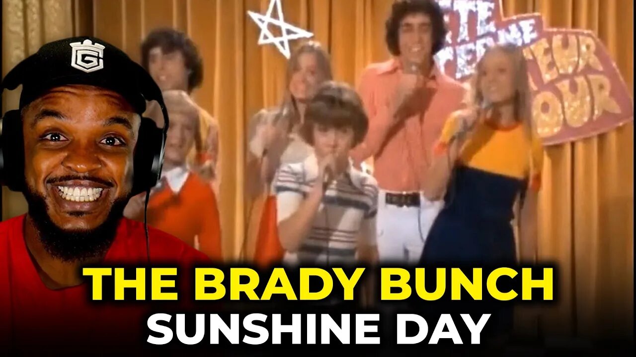 🎵 The Brady Bunch - Sunshine Day REACTION