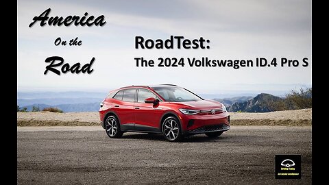 America on the Road - RoadTest: 2024 Volkswagen ID.4 Pro S