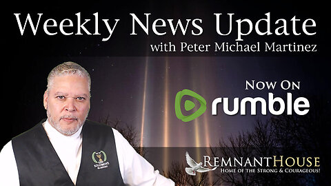 Weekly News Update with Peter Michael Martinez