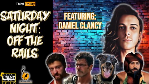 OFF THE RAILS #64.5 | Right-Wing cancel culture w/ DANIEL CLANCY