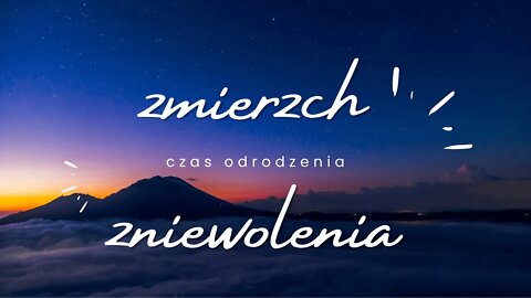 Zapada zmierzch zniewolenia i jest czas odrodzenia światła 🤗