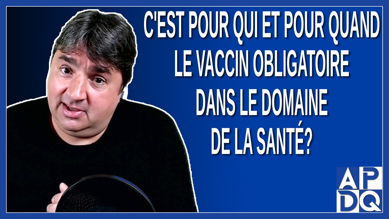 C'est pour qui et pour quand le vaccin obligatoire pour le personnel de la santé