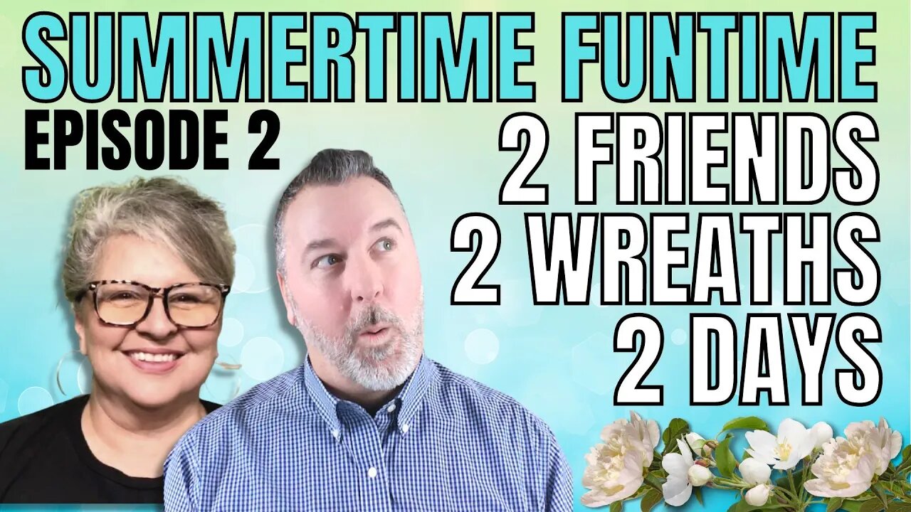 2 Days 2 Friends 2 Wreaths - Episode 2 - Summer Wreath DIY - Square Wreath DIY - Dollar Tree DIY