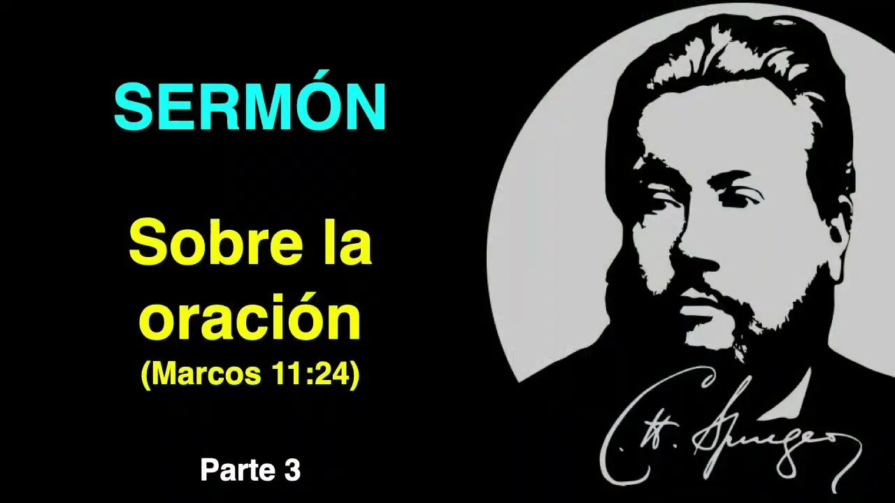 Sobre la oración - parte 3 - SERMON de Charles Spurgeon