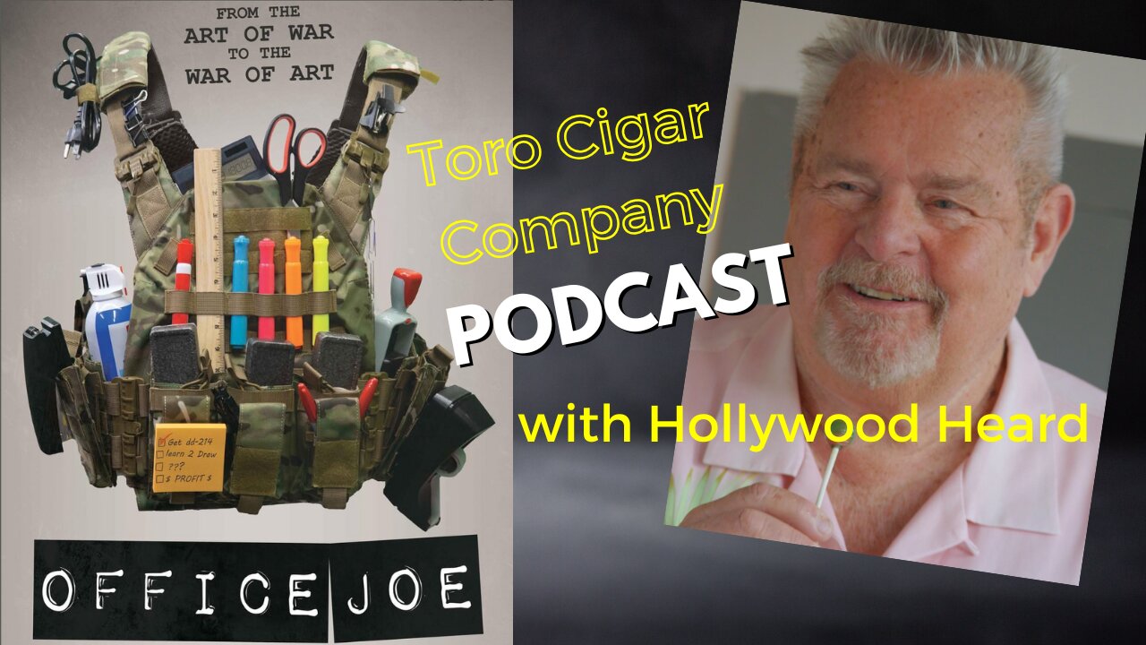 Toro Cigar Company Podcast with Hollywood Heard from Office joe