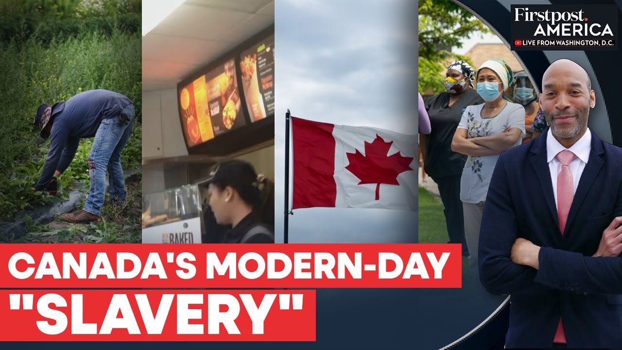 UN Report Slams Canada's Migrant Worker Scheme as "Breeding Ground for Slavery" | Firstpost America