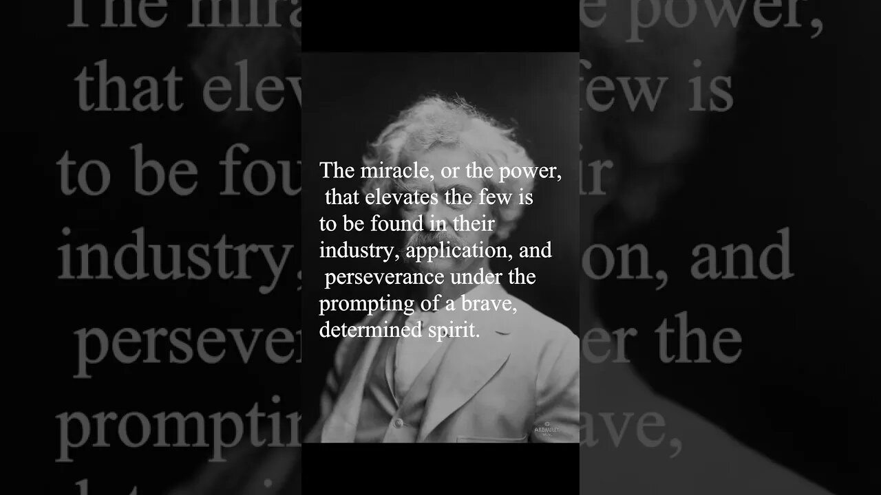 Mark Twain Quote - The miracle, or the power that elevates the few...