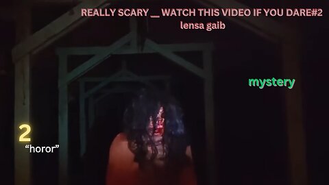 #LENSA GAIB #MYSTERY #HOROR REALLY SCARY __ WATCH THIS VIDEO IF YOU DARE#2 lensa gaib