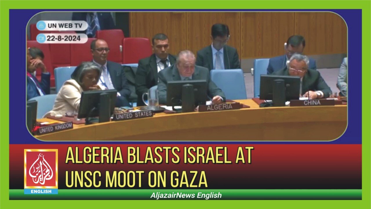 Algeria Blasts Israel At UNSC Moot On Gaza | AljazairNews