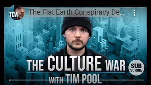 The Flat Earth Conspiracy Debate _ The Culture War Podcast