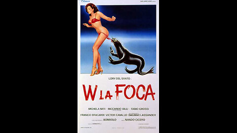 W La Foca 1982 - Lory Del Santo, Michela Miti, Biombolo, - Film Completo in Italiano