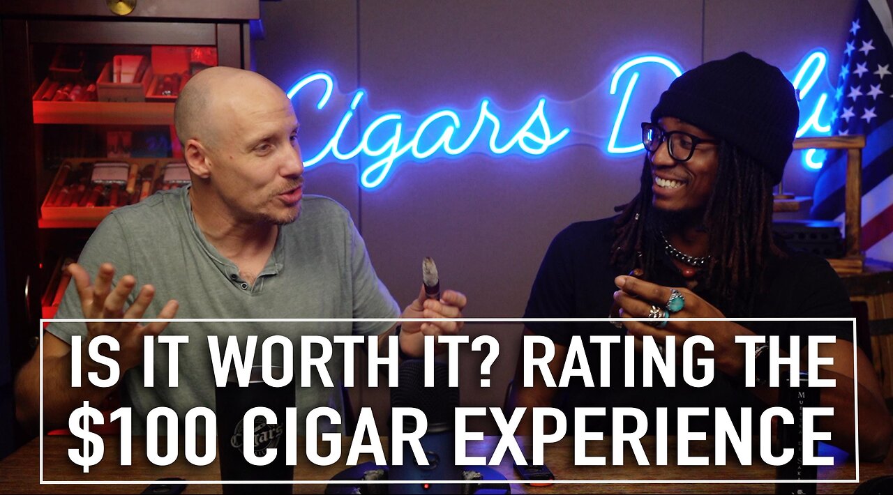 Is It Worth It? Rating The $100 Cigar Experience