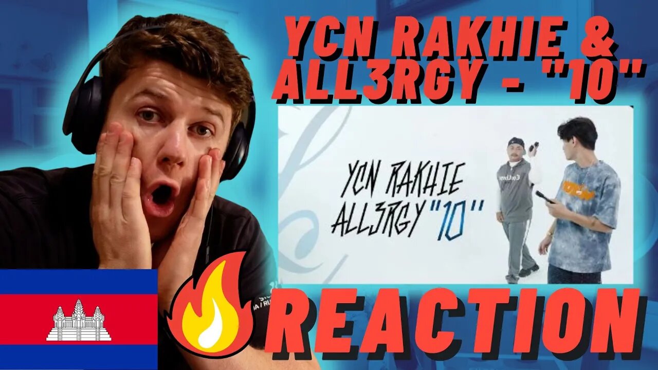 🇰🇭YCN RAKHIE, ALL3RGY - "10" - IRISH REACTION!!